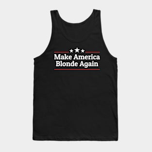 Make America Blonde Again Tank Top